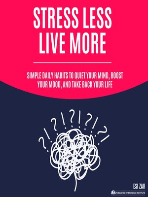 cover image of Stress Less, Live More